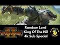 RANDOM LORD/FACTION King Of The Hill. Total War Warhammer 2, Multiplayer 4kSub Special Livestream