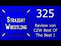 Straight Wrestling #325: Review von CZW Best Of The Best I