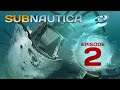 Terminal joue à Subnautica - épisode 2