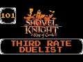 Third Rate Duelist - Shovel Knight: Treasure Trove Let's Play [Part 101]