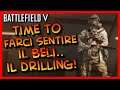 Battlefield V ► DRILLING TIME!