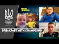 Breakfast with Champions | Найголовніше від Андрія П'ятова та Олександра Караваєва