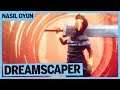 BU OYUN ÇOK KONUŞULUR! - Dreamscaper (Demo) Nasıl Oyun?