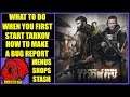 bug reporting & first time starting the game - Escape From Tarkov
