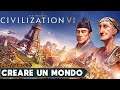CIVILIZATION 6 ► GAMEPLAY ITA - PROVIAMO A CREARE UN MONDO