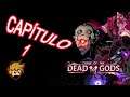 CURSE OF THE DEAD GODS / CAPÍTULO 1 / GAMEPLAY ESPAÑOL / WALKTROUGHT XBOX GAMEPASS / by Supermaldito