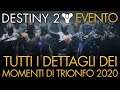 Destiny 2 | Evento: Momenti di Trionfo 2020 | Tutti I Dettagli