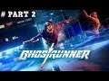 Ghostrunner Gameplay Walkthrough Part - 2