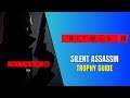 Hitman 3 - Silent Assassin Trophy Guide