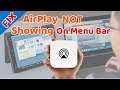 How To: Fix AirPlay iCon Not Showing on Menu Bar