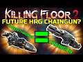 Killing Floor 2 | FUTURE HRG WEAPON? Freezethrower As A Chaingun!