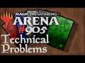 Let's Play Magic the Gathering: Arena - 905 - Technical Problems