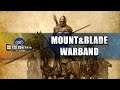 Mount and Blade Warband прохождение #1. Для тех, у кого глючит Bannerlord