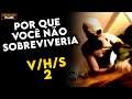 Por que Você NÃO SOBREVIVERIA as FITAS BIZARRAS de "V/H/S 2"