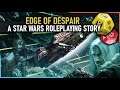 Raiding the Shield Generator! -  Edge of Despair: A Star Wars Tabletop Story | Part 2