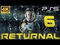 Returnal I Capítulo 6 I Let's Play I Ps5 I 4k