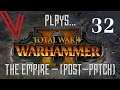 THE END TIMES! Part 32 - Let’s Play Total War: Warhammer 2