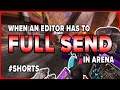 When an Editor has to Full Send in Arena - Apex Legends