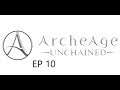 ArcheAge Unchained EP 10- Blue Salt Brotherhood