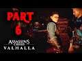 ASSASSIN'S CREED VALHALLA Part 6 Gameplay Walkthrough FULL GAME (No Commentary)
