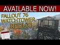 Fallout 76 Watchtowers REDUX is AVAILABLE NOW! - A Fallout 4 Mod By TU3SD4Y