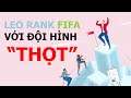 FIFA Online 4 | Bình Be leo rank FO4 với đội hình siêu THỌT - đội hình ở cuối clip