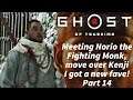 Ghost of Tsushima - Part 14 - Meeting Norio the Fighting Monk, move over Kenji I got a new fave!