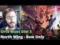 Orcs Must Die! 3 North Wing using only the Bow