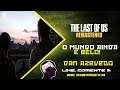 The Last of Us (Remastered) #5 - O mundo ainda é belo! #TLOU #TheLastOfUs