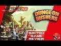 The unfinishable game? Dungeon Rushers Switch Review !
