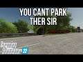 you cant park there Famring Simulator 22 FAILS