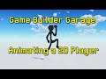 2D walk / idle and jump animation setups: Game Builder Garage