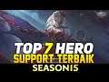 7 HERO SUPPORT TERBAIK SEASON 15 | Mobile Legends Indonesia