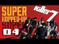 ANGEL | Killer7 (Part 4) - Super Hopped-Up