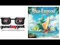Blue Lagoon Review with the Game Boy Geek
