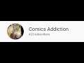 Comics Addiction 400 subs contest video