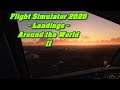 Flight Simulator 2020 - Landings - Around the World II