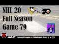 Hart Has Heart.  NHL 20 Full Season Game 79 - Pittsburgh Penguins vs. Philadelphia Flyers