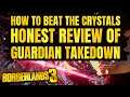 Honest Guardian Takedown Review + How To Beat The Crystals Borderlands 3 *BEST RAID BUT NEEDS FIXED*