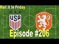 Mail It In Friday Episode 206: United States vs. Netherlands