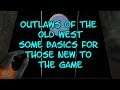 Outlaws of the Old West..Some Basics for Starting Out