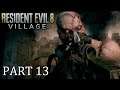 RESIDENT EVIL 8 VILLAGE - Full Gameplay Walkthrough (60fps, PS5): PART 13