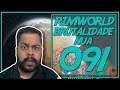 Rimworld PT BR 1.0 #091 - MUITA GENTE PRA LIMPAR! - Tonny Gamer