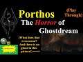 Skyrim(mods) - Porthos: The Horror of Ghostdream