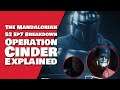 The Mandalorian Season 2 Episode 7 Breakdown, Review & Ending Explained | Operation Cinder Explained