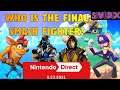 Who Is The Final Smash Bros Fighter? NINTENDO DIRECT CONFIRMED!!!