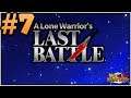 A LONE WARRIOR'S LAST BATTLE? | Dragon Ball Z Dokkan Battle - Part 7 | Free Game Free Download