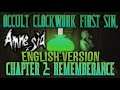 Amnesia Occult Clockwork - First Sin, Chapter 2: Rememberance [Full Walkthrough] English Version
