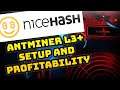 Antminer L3+ How to Setup on NiceHash and Understand Estimated and Actual Profitability