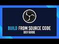 Building OBS from Source Code | Complete Guide